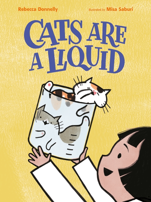 Title details for Cats Are a Liquid by Rebecca Donnelly - Available